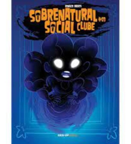 Sobrenatural Social Clube 3 - Sesi Sp, De Ronaldo Barata. Editora Editora Sesi-sp, Capa Mole Em Português