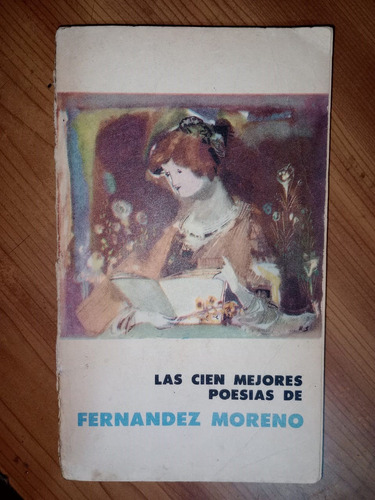 Libro Las Cien Mejores Poesías De Fernández Moreno