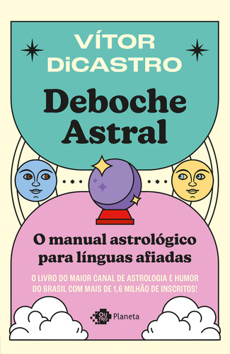 Deboche Astral: Deboche Astral, De Dicastro, Vítor. Editora Outro Planeta, Capa Mole, Edição 1 Em Português, 2023