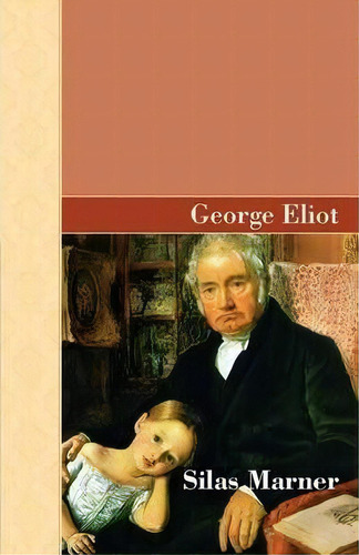 Silas Marner, De George Eliot. Editorial Akasha Classics, Tapa Dura En Inglés