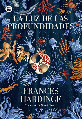 Libro: La Luz De Las Profundidades. Hardinge, Frances. Bambu