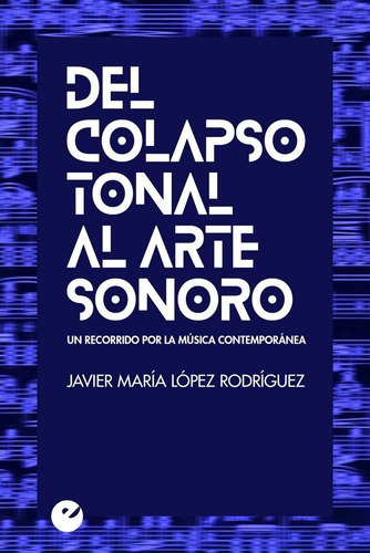 Del Colapso Al Arte Sonoro, López Rodríguez, Punto De Vista