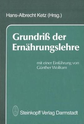 Grundriss Der Ernahrungslehre - G. Wolfram