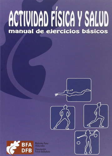 Libro Actividad Fisica Y Salud - Manual De Ejercicios Bas...