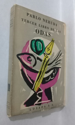 Pablo Neruda Tercer Libro De Las Odas 1era Edic 1957 Losada