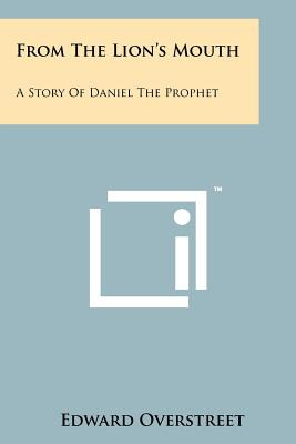 Libro From The Lion's Mouth: A Story Of Daniel The Prophe...
