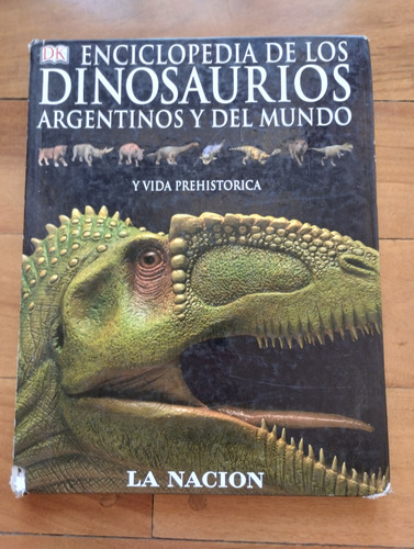 Enciclopedia Dinosaurios Argentinos Y Del Mundo La Nación (Usado)