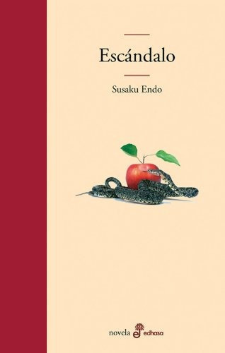 Escândalo, De Shusaku Endo. Editorial Edhasa, Tapa Dura En Español, 2017