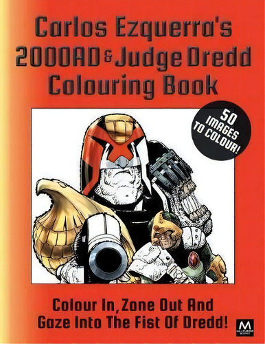 Carlos Ezquerra's 2000ad & Judge Dredd Colouring Book, De Carlos Ezquerra. Editorial Millsverse Books, Tapa Blanda En Inglés