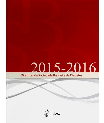 Diretrizes Da Sociedade Brasileira De Diabetes 2015-2016
