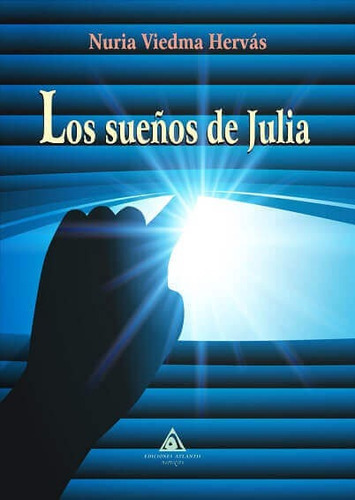 Los Sueãâ±os De Julia, De Viedma Hervás, Nuria. Editorial Ediciones Atlantis, Tapa Blanda En Español