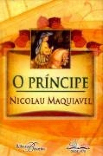 O Principe De Nicolau Maquiavel Texto Integral Capa Dura Edição De Coleção Os Menores Livros Do Mundo