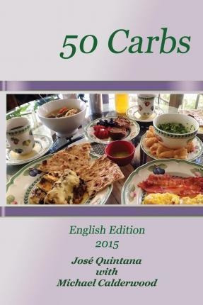 50 Carbs 2015 English Edition - Jose Quintana (paperback)