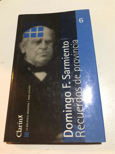 Lodelele Recuerdos De Provincia - Domingo Faustino Sarmiento