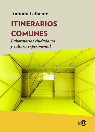 Libro: Itinerarios Comunes: Laboratorios Ciudadanos Y Cultur