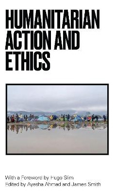 Libro Humanitarian Action And Ethics - Hugo Slim