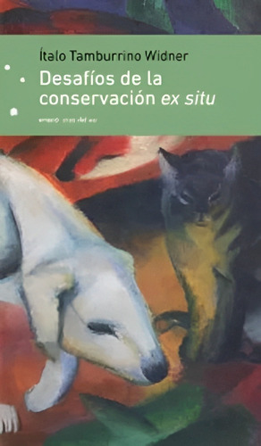 Libro Desafíos De La Conservación Ex Situ /683
