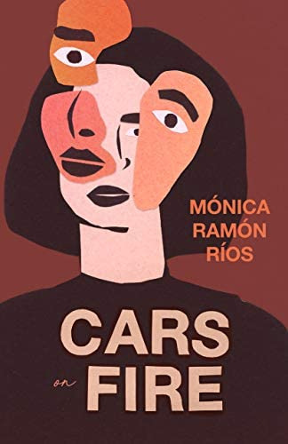 Cars On Fire, De Ríos, Mónica Ramón. Editorial Open Letter, Tapa Blanda En Inglés