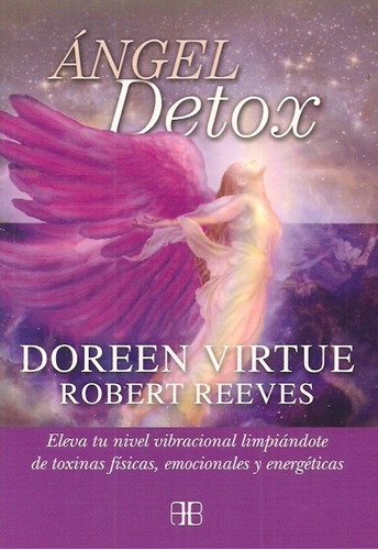 Angel Detox - Doreen Virtue / Robert Reeves - Arkano Books