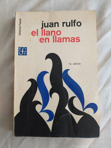 El Llano En Llamas - Juan Rulfo - Fondo De Cultura Económica