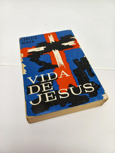 Vida De Jesús.  Ernesto Renan