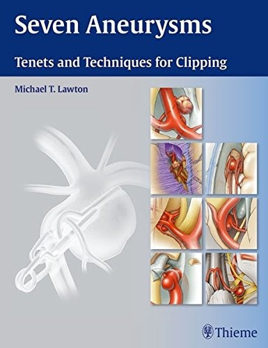 Libro Seven Aneurysms: Tenets And Techniques For Clipping