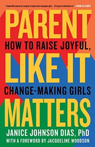 Book : Parent Like It Matters How To Raise Joyful,...
