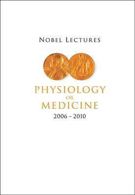 Libro Nobel Lectures In Physiology Or Medicine (2006-2010...