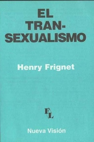 Libro - El Transexualismo Tran-sexualismo - Fri, Henry