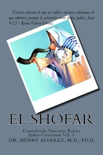 El Shofar, De Alvarez M D. Editorial Createspace Independent Publishing Platform, Tapa Blanda En Español