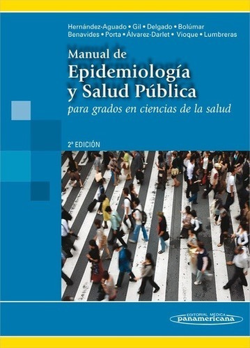 Manual De Epidemiologia Y Salud Publica Para Grados En Cs..