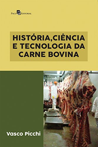 Libro Historia, Ciencia E Tecnologia Da Carne Bovina