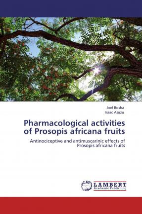 Libro Pharmacological Activities Of Prosopis Africana Fru...
