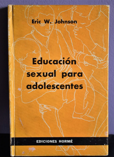 Educación Sexual Para Adolescentes - Eric Johnson
