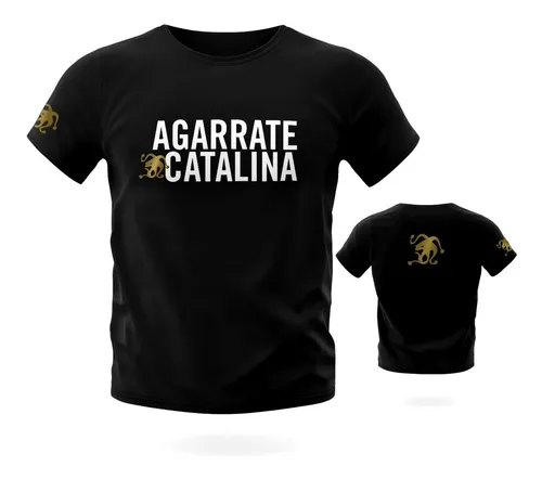 Remera Agarrate Catalina 01 Rock Artesanal Planta Nuclear