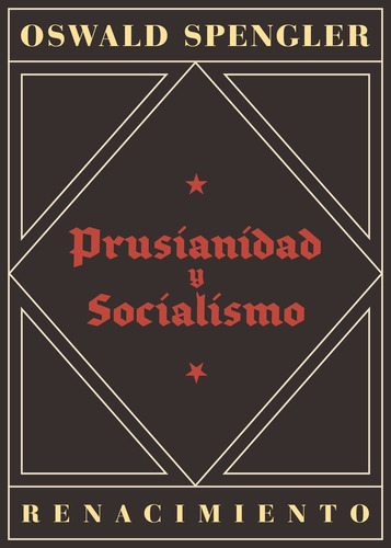 Prusianidad Y Socialismo - Spengler,oswald