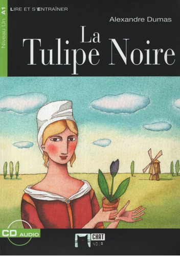 La Tulipe Noire + Audio Cd - Niveau A1, De Dumas, Alexandre. Editorial Vicens Vives/black Cat, Tapa Blanda En Francés