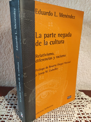 La Parte Negada De La Cultura De Eduardo Menéndez