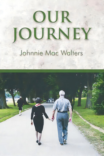 Our Journey, De Walters, Johnnie Mac. Editorial Createspace, Tapa Blanda En Inglés