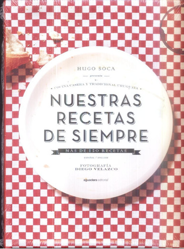 Nuestras Recetas De Siempre Hugo Soca