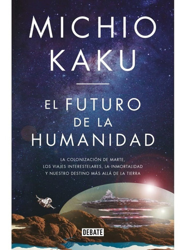 El Futuro De La Humanidad (debate)