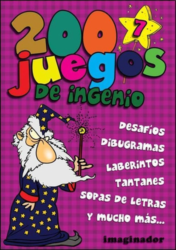 200 juegos de ingenio 7, de Gogni, Luciana B.. Editorial Imaginador en español