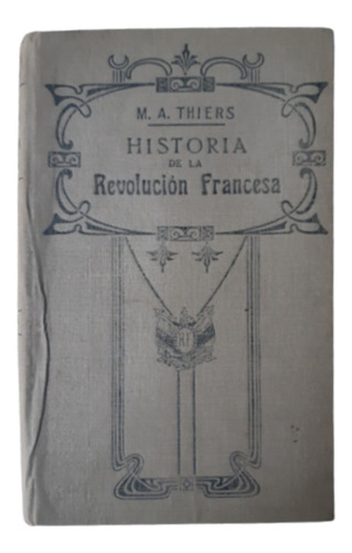 Historia De La Revolución Francesa / T 11 / M Thiers / Gassó