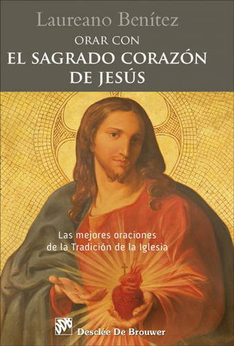 Libro Orar Con El Sagrado Corazón De Jesús