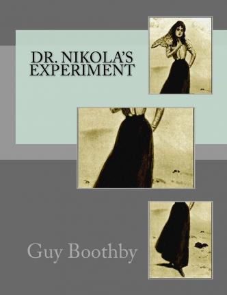 Libro Dr. Nikola's Experiment - Guy Newell Boothby