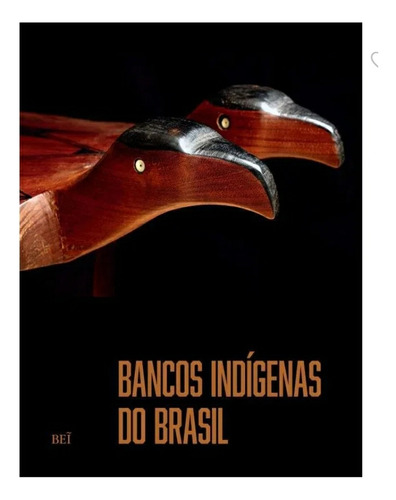 Bancos Indigenas Do Brasil