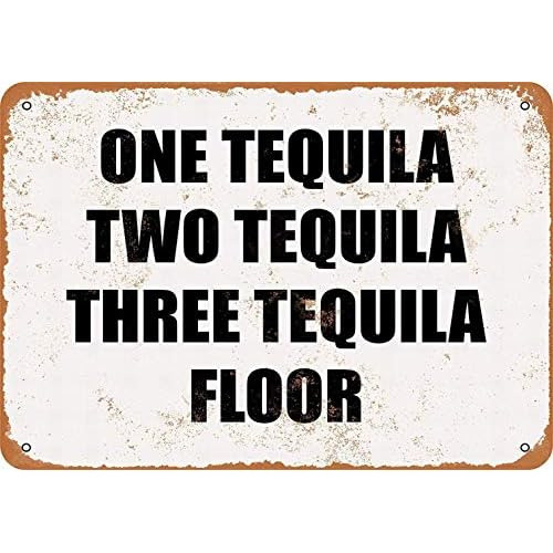 Letrero De Metal De 8 X 12 Pulgadas  One Tequila, Two T...