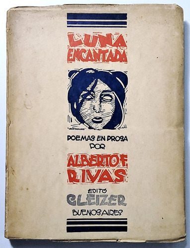 Rivas. Luna Encantada. 1932. 1ª Ed. Poesía De Vanguardia (Usado)