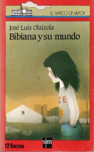 Bibiana Y Su Mundo Jose Luiz Olaizola 