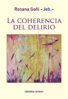La Coherencia Del Delirio - Goñi, Rosana